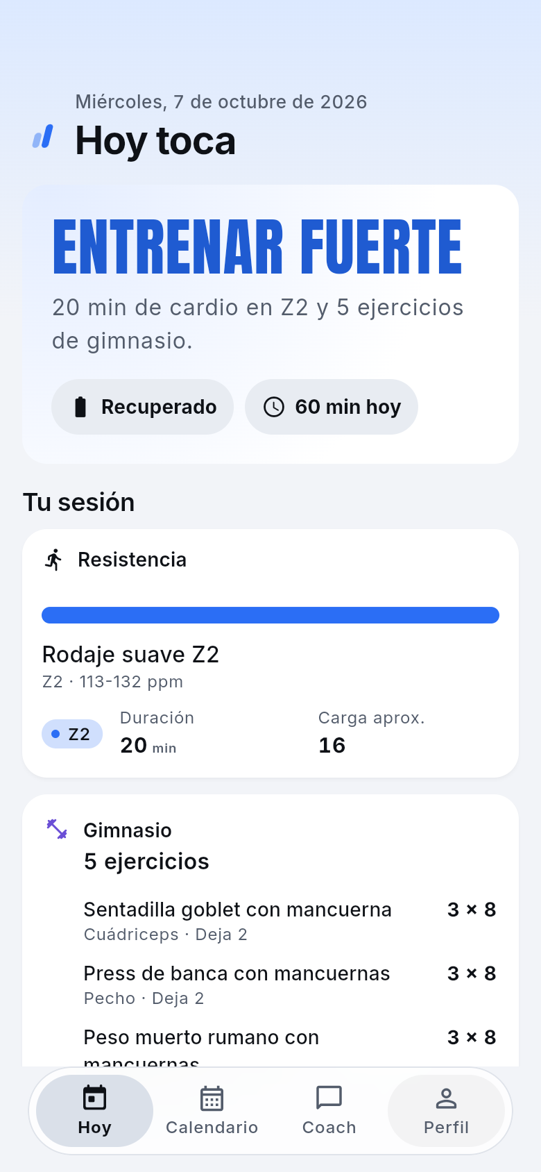 Pantalla Hoy en modo claro: entrenar fuerte, rodaje suave en Z2 y 5 ejercicios de gimnasio